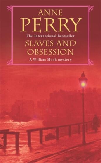 Couverture du livre « SLAVES OF OBSESSION - A WILLIAM MONK MYSTERY » de Anne Perry aux éditions Headline Book Publishing Plc