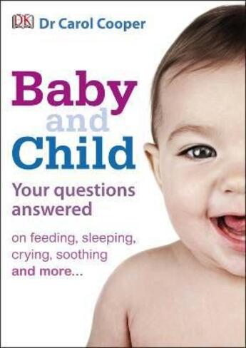 Couverture du livre « Baby & Child Your Questions Answered » de Dr Carol Cooper aux éditions Dorling Kindersley