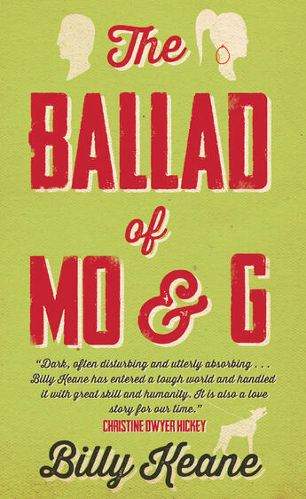 Couverture du livre « The Ballad of Mo and G » de Keane Billy aux éditions Liberties Press