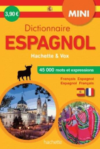 Couverture du livre « Mini dictionnaire hachette vox - bilingue espagnol » de  aux éditions Hachette Education