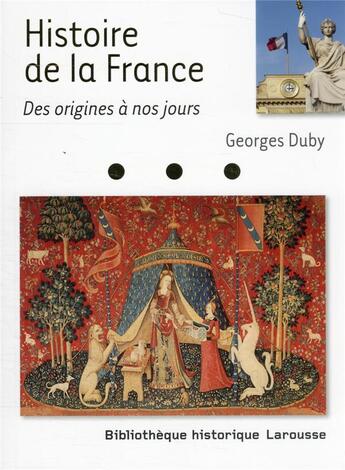 Couverture du livre « Histoire de France des origines à nos jours » de Georges Duby aux éditions Larousse