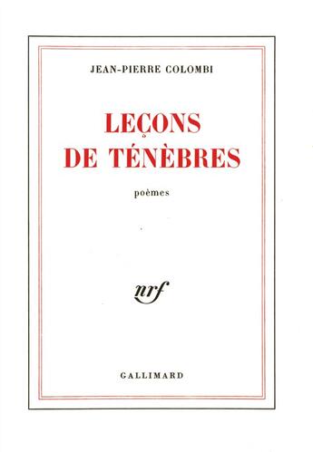 Couverture du livre « Lecons de tenebres » de Colombi Jean-Pierre aux éditions Gallimard