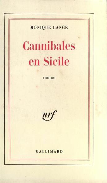 Couverture du livre « Cannibales en sicile » de Monique Lange aux éditions Gallimard