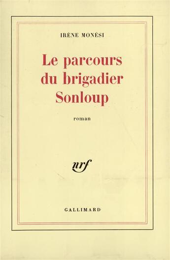 Couverture du livre « Le parcours du brigadier sonloup » de Monesi Irene aux éditions Gallimard