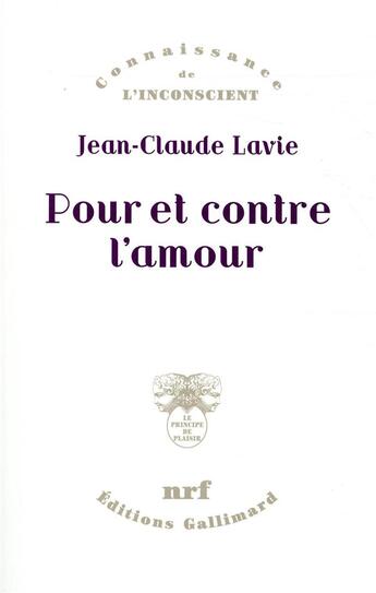 Couverture du livre « Pour et contre l'amour » de Jean-Claude Lavie aux éditions Gallimard