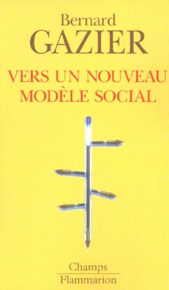 Couverture du livre « Vers un nouveau modele social » de Gazier aux éditions Flammarion