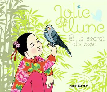 Couverture du livre « Jolie lune et le secret du vent » de Marie-Helene Sarno aux éditions Pere Castor