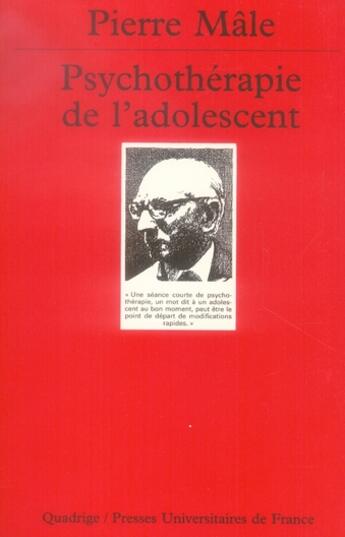 Couverture du livre « Psychothérapie de l'adolescent » de Male Pierre aux éditions Puf