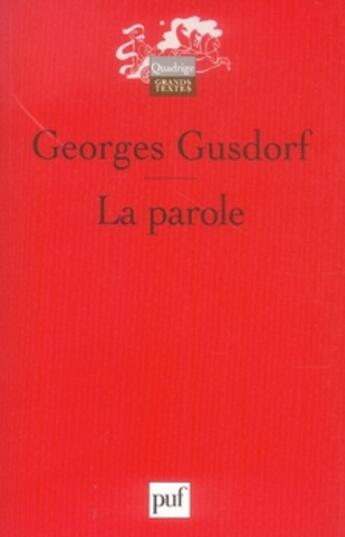 Couverture du livre « La parole » de Georges Gusdorf aux éditions Puf