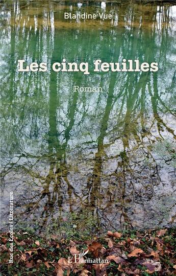 Couverture du livre « Les cinq feuilles » de Blandine Vue aux éditions L'harmattan