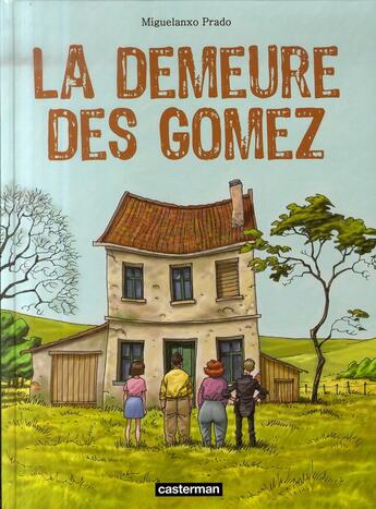 Couverture du livre « La demeure des Gomez » de Miguelanxo Prado aux éditions Casterman