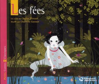 Couverture du livre « Les fées » de Charles Perrault et Charlotte Gastaut aux éditions Magnard