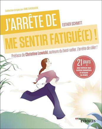 Couverture du livre « J'arrête de me sentir fatigué(e) ! » de Esther Schmitt aux éditions Eyrolles