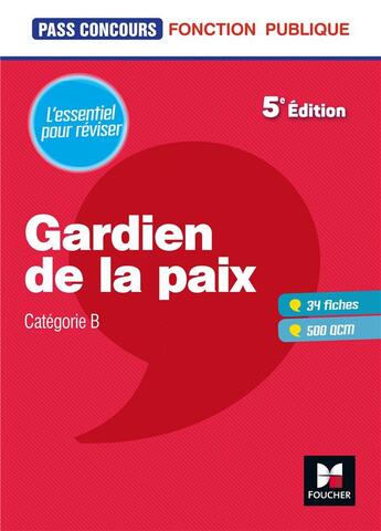 Couverture du livre « Pass'concours : gardien de la paix cat. B ; entraînement et révision (5e édition) » de Valerie Beal et Veronique Saunier et Anne Ducastel et Thierry Palermo et Dominique Brisset aux éditions Foucher