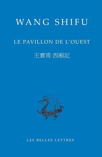 Couverture du livre « Le pavillon de l'ouest » de Wang Shifu aux éditions Belles Lettres