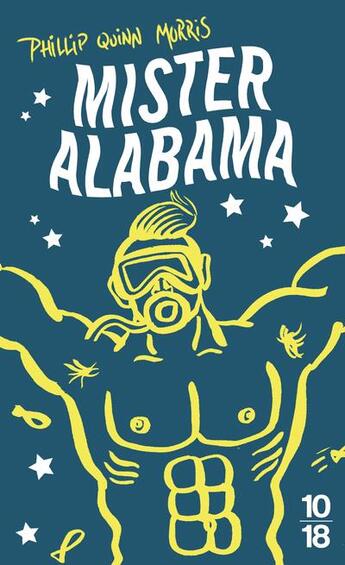 Couverture du livre « Mister Alabama » de Phillip Quinn Morris aux éditions 10/18