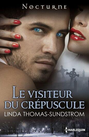 Couverture du livre « Le visiteur du crépuscule » de Linda Thomas-Sundstrom aux éditions Harlequin