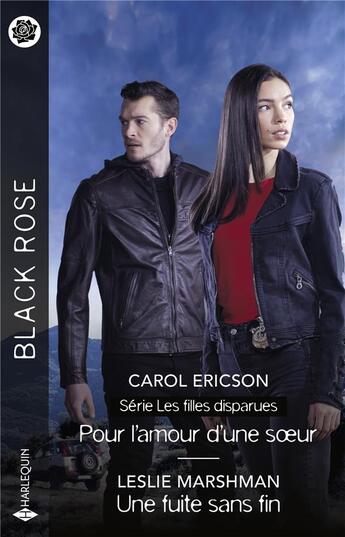 Couverture du livre « Les filles disparues Tome 1 : Pour l'amour d'une soeur ; Une fuite sans fin » de Carol Ericson et Leslie Marshman aux éditions Harlequin