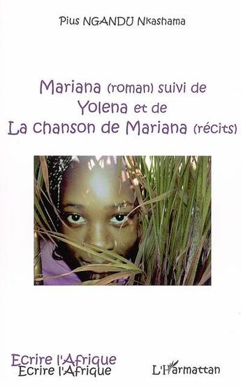 Couverture du livre « Mariana ; Yolena ; la chanson de Mariana » de Pius Nkashama Ngandu aux éditions L'harmattan