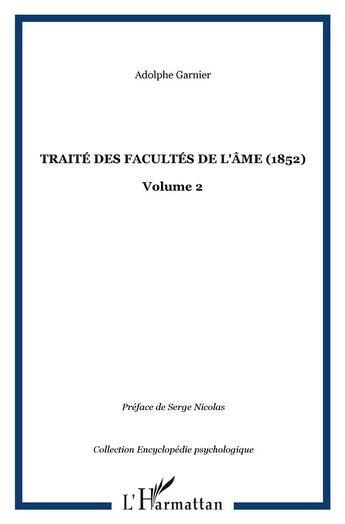 Couverture du livre « Traité des facultés de l'âme t.2 » de Adolphe Garnier aux éditions L'harmattan