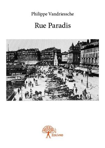 Couverture du livre « Rue paradis » de Philippe Vandriessch aux éditions Edilivre