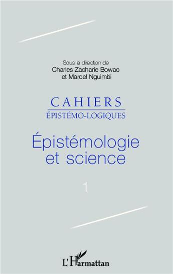 Couverture du livre « Épistemologie et science » de  aux éditions L'harmattan