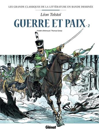 Couverture du livre « Guerre et paix en BD Tome 2 » de Frederic Brremaud et Thomas Campi aux éditions Glenat