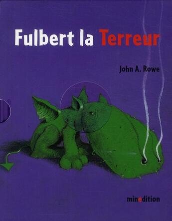 Couverture du livre « Fulbert la terreur » de John A. Rowe aux éditions Mineditions