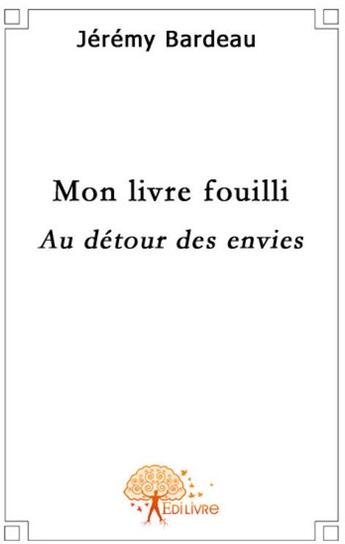 Couverture du livre « Mon livre fouilli » de Jeremy Bardeau aux éditions Edilivre