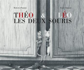 Couverture du livre « Théo et Léo les deux souris » de Roberto Piumini et Irene Volpiano aux éditions Cambourakis