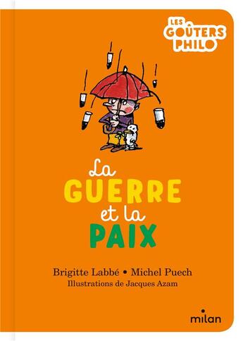 Couverture du livre « La guerre et la paix » de Jacques Azam et Brigitte Labbe et Michel Puech aux éditions Milan