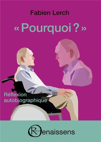 Couverture du livre « Pourquoi ? » de Fabien Lerch aux éditions Renaissens