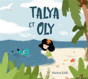 Couverture du livre « Talya et Oly » de Marion Lodi aux éditions Hello Editions