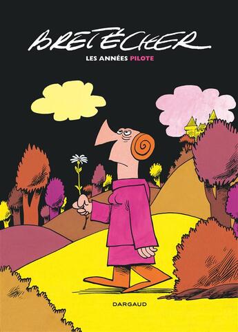 Couverture du livre « Bretécher ; les années Pilote » de Claire Bretecher aux éditions Dargaud