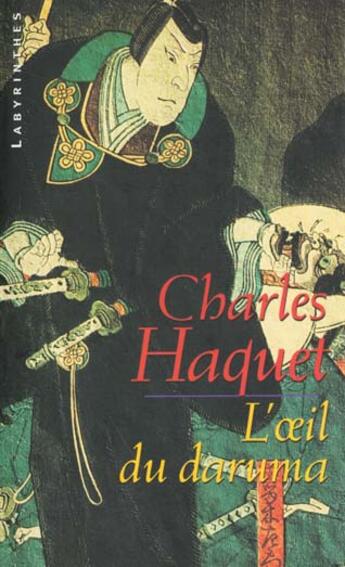 Couverture du livre « L'oeil du Daruma » de Charles Haquet aux éditions Editions Du Masque