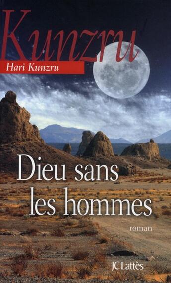 Couverture du livre « Dieu sans les hommes » de Hari Kunzru aux éditions Lattes