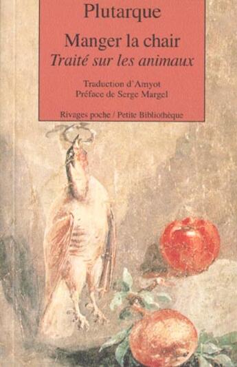 Couverture du livre « Manger la chair » de Plutarque aux éditions Rivages