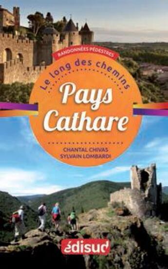 Couverture du livre « Pays Cathare » de Chantal Chivas et Sylvain Lombardi aux éditions Edisud