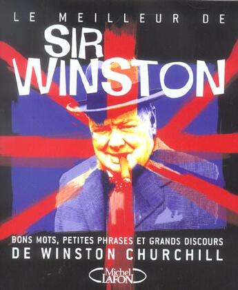 Couverture du livre « Le meilleur de sir Winston » de Winston Churchill aux éditions Michel Lafon