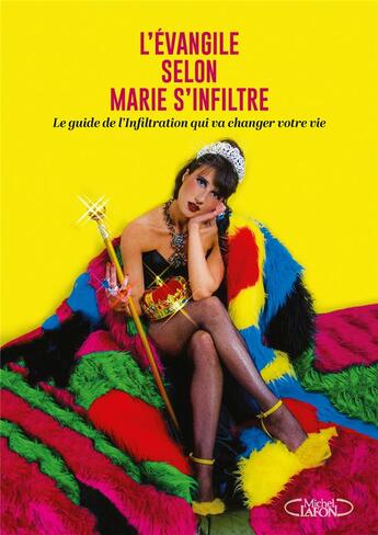 Couverture du livre « L'évangile selon Marie s'infiltre » de Marie S'Infiltre aux éditions Michel Lafon