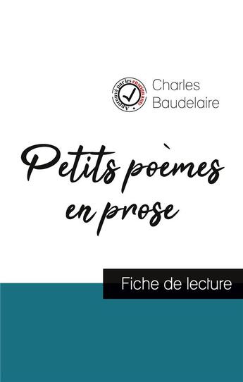 Couverture du livre « Petits poèmes en prose, de Charles Baudelaire ; fiche de lecture » de  aux éditions Comprendre La Litterature