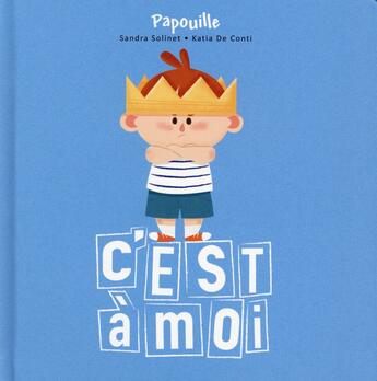 Couverture du livre « C'est à moi » de Sandra Solinet et Katia De Conti aux éditions Langue Au Chat