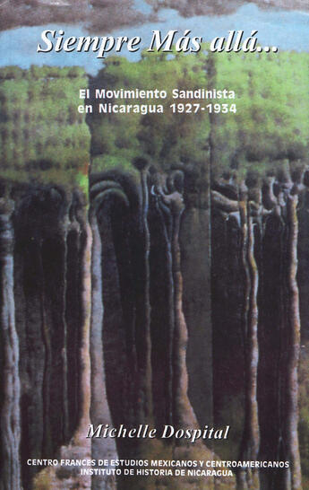 Couverture du livre « Siempre más allá... » de Michelle Dospital aux éditions Centro De Estudios Mexicanos