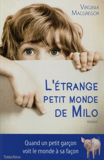 Couverture du livre « L'étrange petit monde de Milo » de Virginia Mcgregor aux éditions Terra Nova