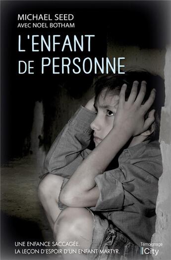 Couverture du livre « L'enfant de personne » de Michael Seed et Noel Botham aux éditions City