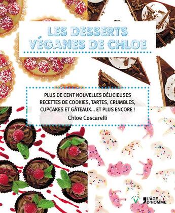 Couverture du livre « Les desserts véganes de Chloe » de Chloe Coscarelli aux éditions L'age D'homme V