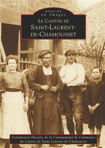 Couverture du livre « Le canton de Saint-Laurent-de-Chamousset » de  aux éditions Editions Sutton