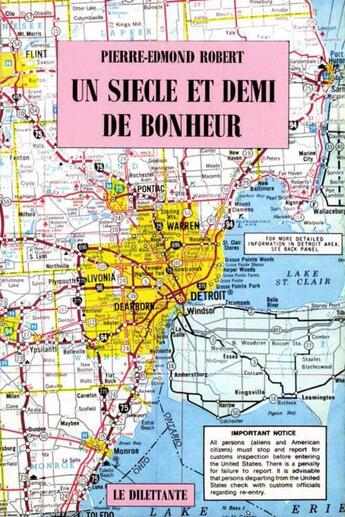 Couverture du livre « Un siècle et demi de bonheur » de Pierre-Edmond Robert aux éditions Le Dilettante