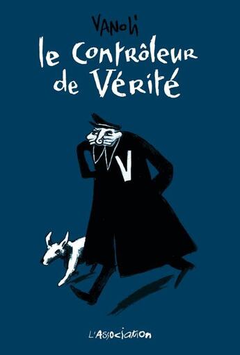 Couverture du livre « Le controleur de verité » de Vanoli Vincent aux éditions L'association