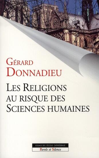 Couverture du livre « Les religions au risque des sciences humaines » de Donnadieu G aux éditions Parole Et Silence